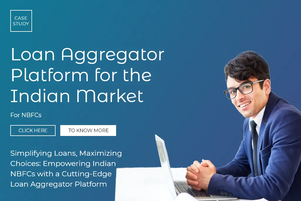Loan Aggregator Platform For The Indian Market