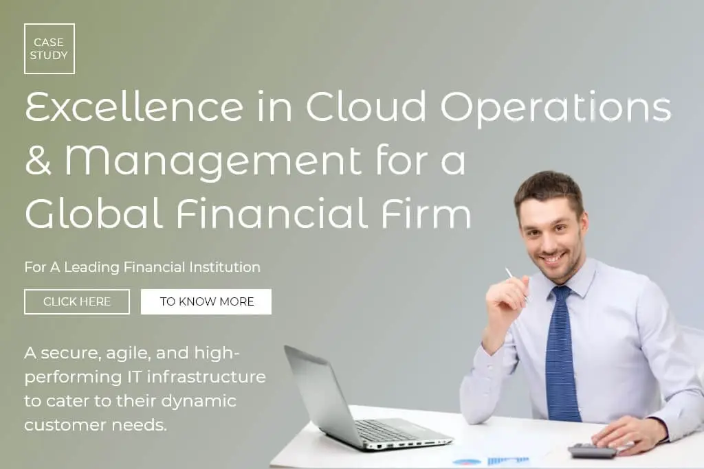 Excellence in Cloud Operations Management for a Global Financial Firm