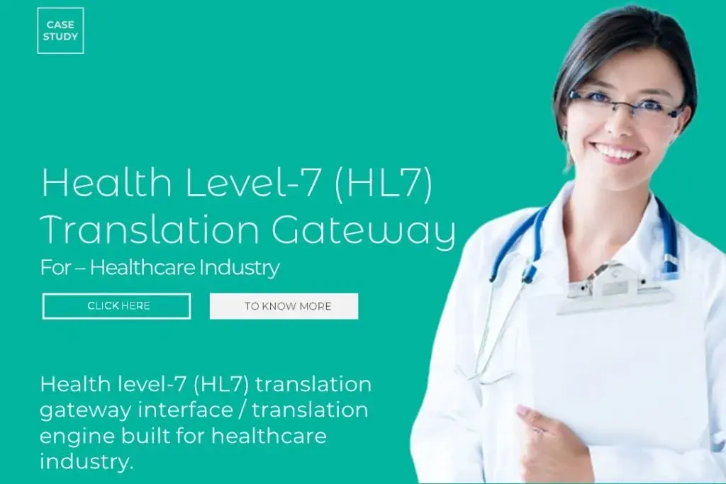 Health Level-7 (HL7) Translation gateway – healthcare industry