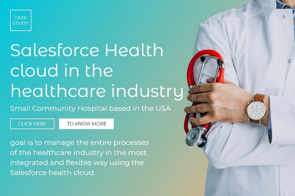 Salesforce Health Cloud Implementation in Healthcare Industry